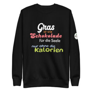 Unisex-Premium-Pullover Gras ist wie Schokolade für die Seele, nur ohne die Kalorien